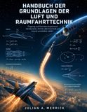 HANDBUCH Independently Published Handbuch Der Grundlagen Der Luft Und Raumfahrttechnik