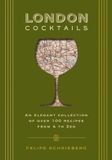 London Libri GmbH London Cocktails: Over 100 Recipes Inspired by the Heart of Britannia