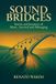 Sound Libri GmbH Sound Bridges, Stories and Journeys of Music, Survival, and Belonging