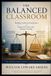 The Independently Published The Balanced Classroom Paperback