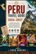 PERU TRAVEL GUIDE 2026–2027