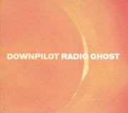 Radio Downpilot - Radio Ghost (LP)