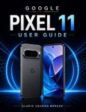 Google Pixel 11 User Guide