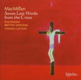 PIAS Nederland Hyperion Records MacMillan: Seven Last Words From The Cross (Hybrid SACD)