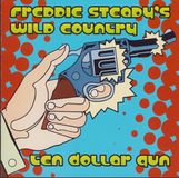 Sonic Rendezvous Freddie Steady's Wild Country - Ten Dollar Gun (CD)