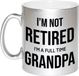 Bellatio Decorations Shoppartners Bv Im not retired im a full time grandpa koffiemok / theebeker - 330 ml - zilverkleurig
