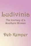 Ludivinia: The Journey of a Southern Woman Paperback