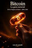 Bitcoin Bitcoin la guía esencial: De los orígenes al futuro