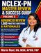 NCLEX-PN MASTER REVIEW & SUCCESS GUIDE VOLUME 2: Advanced Review, Practice Chapters & Clinical Judgment Comprehensive Review for Safe Clinical Judgment, Patient Care & NCLEX Success