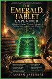 The Independently Published The Emerald Tablet Explained
