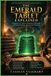 The Independently Published The Emerald Tablet Explained