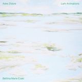 Outhere Dacapo Records Bettina Marie Ezaki - Lark Animations (LP)