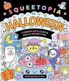 Squeetopia Halloween: A Creepy-Cute Coloring Book of Spoopy Fun