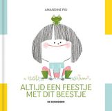 Uitgeverij De Eenhoorn De Eenhoorn Altijd een feestje met dit beestje