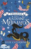 Twisted and Radiant Mermaids