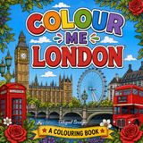 Colour Me: London: Explore London through colouring in, perfect for those wanting to unwind.