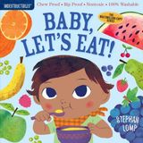 Indestructibles Baby, Let's Eat Chew Proof Rip Proof Nontoxic 100 Washable Book for Babies, Newborn Books, Safe to Chew