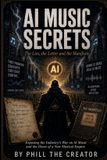AI Libri GmbH AI Music Secrets: The Lies, the Letter & the Manifesto Paperback