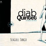 Music&Words Diab Quintet - Seagull Tango (CD)