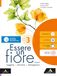 Essere un fiore. Leggere Scrivere Immaginare. Con Letteratura B Dal secondo Ottocento a oggi, La fattoria degli animali\" di G. Orwell, \"Pietre ... Per la Scuola media. Con e-bo... (Vol. 3)