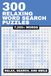 300 Relaxing Word Search Puzzles for Adults
