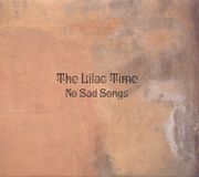 Sonic Rendezvous The Lilac Time - No Sad Songs (LP)