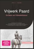 Vrijwerk Paard: De Basis van Vrijheidsdressuur