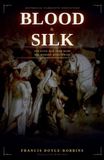 Blood SilverBack Blood and Silk: The Civil War That Made the Modern Middle East Paperback