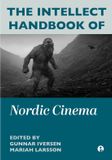 The Intellect The Intellect Handbook of Nordic Cinema