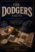 126 Dodgers 126 Dodgers Facts, Stories, and Legends: An Unauthorized Guide to the History, Players, and Moments That Shaped Dodger Blue