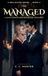 The Managed: A Dark Arranged Marriage Romance