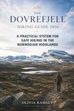 THE Dovrefjell THE DOVREFJELL HIKING GUIDE 2026: A Practical System for Safe Hiking in the Norwegian Highlands