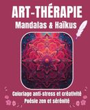 ART-THÉRAPIE: Mandalas et Haïkus