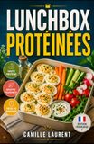 Lunchbox Icecat Lunchbox Protéinées: 60 recettes froides, faciles et rassasiantes pour le bureau, l’école et les semaines chargées