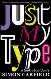 Just Bol Just My Type: A Book About Fonts