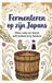Fermenteren Waries B.V. Fermenteren op zijn Japans