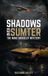 Shadows Libri GmbH Shadows Over Sumter: The Mike Brickley Mystery