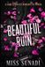 Beautiful Ruin: A Dark Syndicate Romance of Power