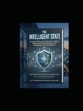 The Intelligent State: Designing Self-Learning Operating Systems, Advanced Data Infrastructure, and Constituency-Level Intelligence