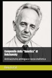 Compendio della “Genetics” di Dobzhansky: Antirazzismo ambiguo e razza statistica: 16