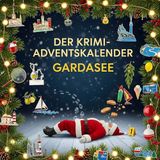 Der FlipFlop Der Krimi-Adventskalender Gardasee
