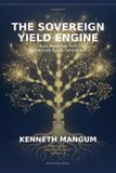 The Independently Published The Sovereign Yield Engine: Build Prosperity That Compounds Across Generations: 5 Paperback