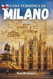 GUIDA TURISTICA DI MILANO 2026