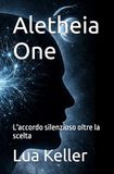 Aletheia One: L'accordo silenzioso oltre la scelta