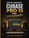 Guía Cubase Pro 15 Guía del usuario para principiantes
