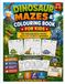 Dinosaur Mazes and Colouring Book for Kids Ages 6-8: 30 Progressive Mazes with Colouring Rewards, from Easy to Maze Master