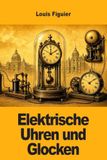 Elektrische Uhren und Glocken