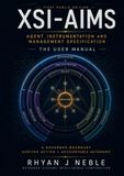 XSI-AIMS: The User Manual: Agent Instrumentation and Management Specification