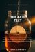 The Independently Published The Acid Test: A Beginner's System to Choose Your Vinegar Starting Method, Brew a Real Batch Without Mold or a Failed Mother, and Know Exactly When It's Safe for Canning