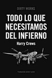 TODO DIRTY WORKS TODO LO QUE NECESITAMOS DEL INFIERNO Paperback